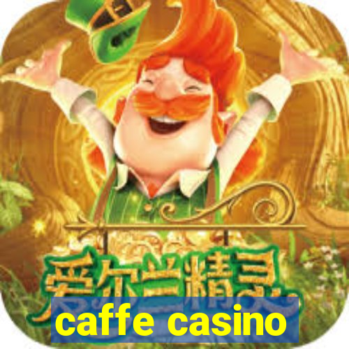 caffe casino