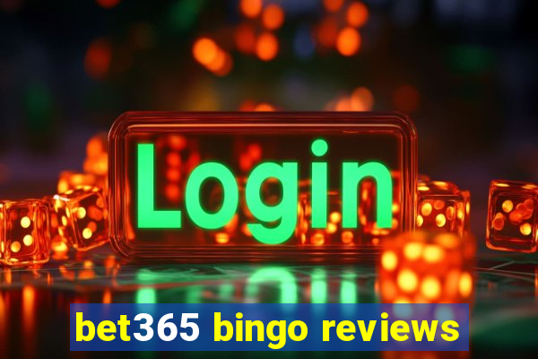 bet365 bingo reviews