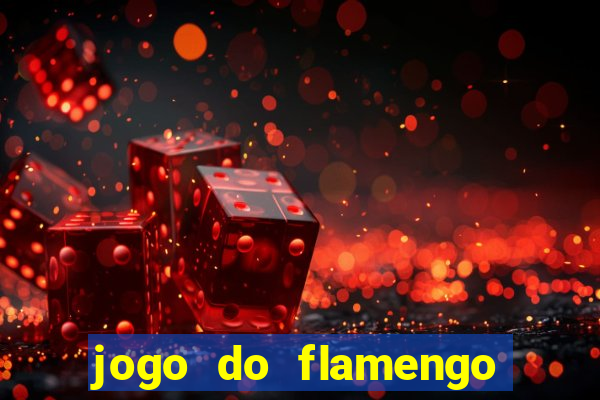 jogo do flamengo vai passar