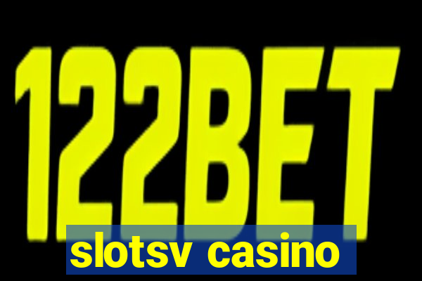 slotsv casino