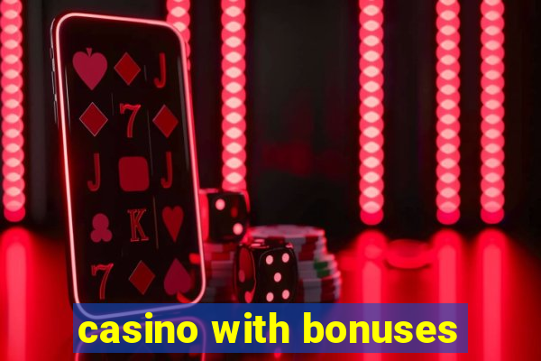 casino with bonuses