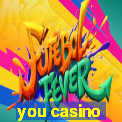 you casino