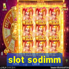 slot sodimm