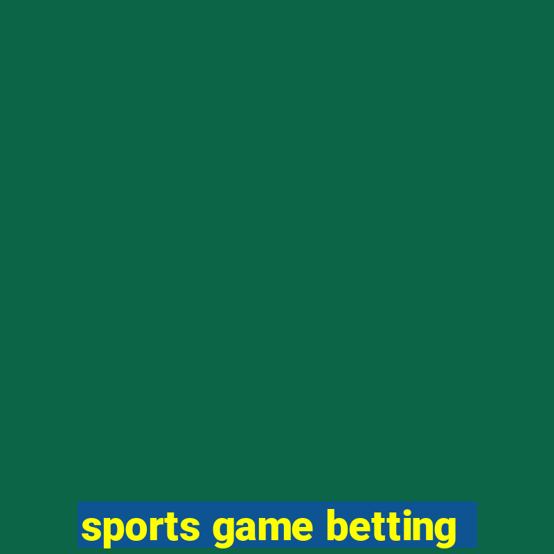 sports game betting