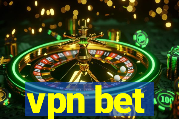 vpn bet