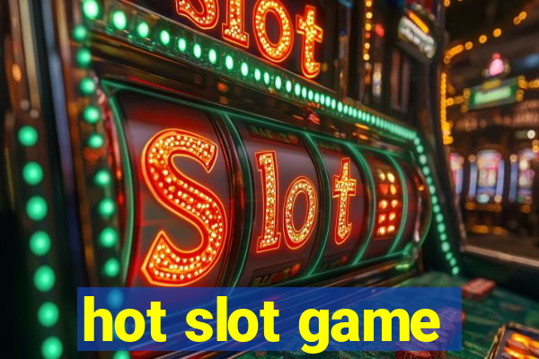 hot slot game