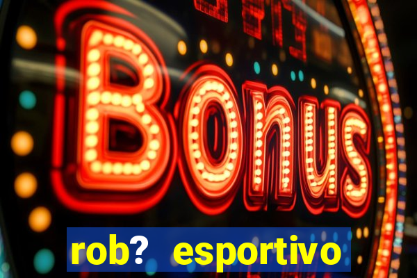 rob? esportivo grátis download