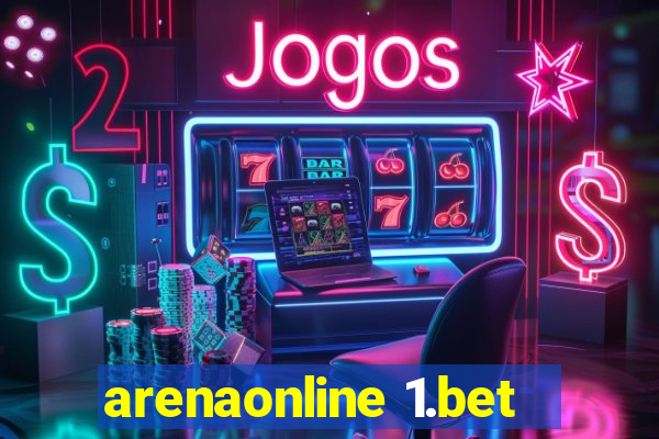 arenaonline 1.bet