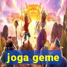 joga geme