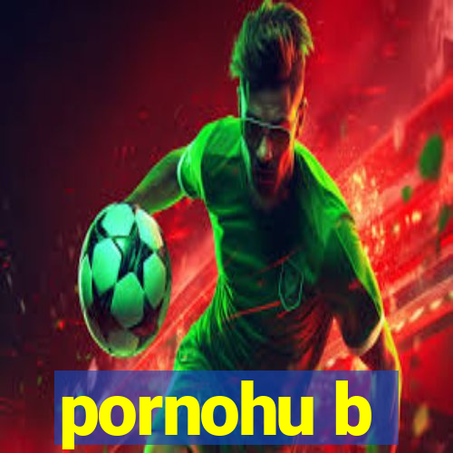 pornohu b