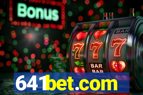 641bet.com