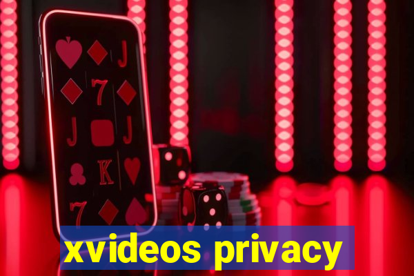 xvideos privacy