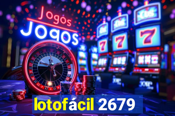 lotofácil 2679