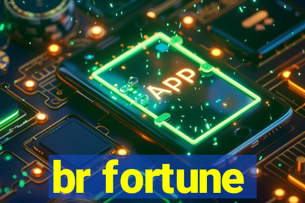 br fortune