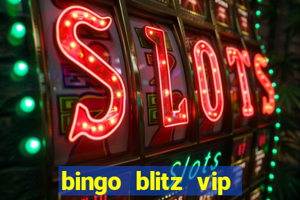 bingo blitz vip pro download