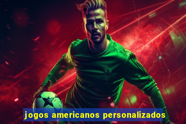 jogos americanos personalizados