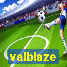 vaiblaze