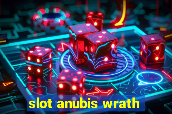 slot anubis wrath