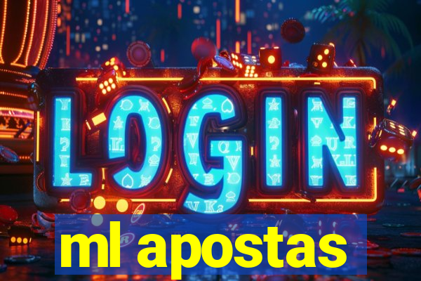 ml apostas