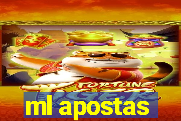 ml apostas