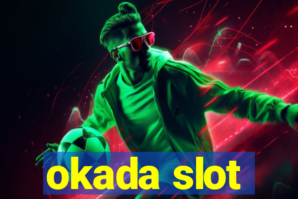 okada slot