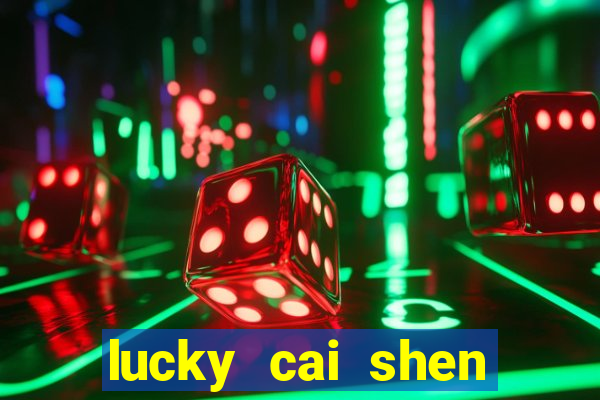 lucky cai shen slot free play