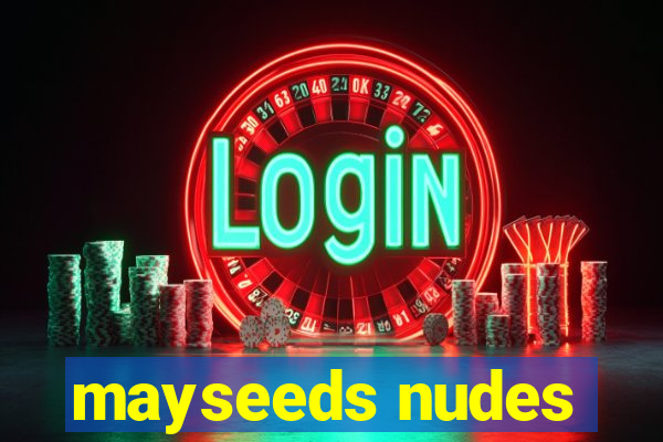 mayseeds nudes