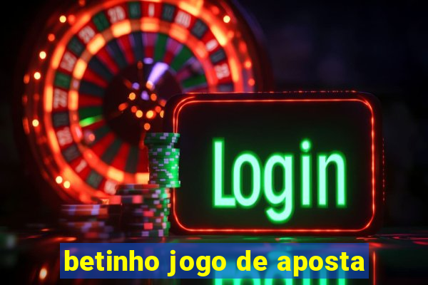 betinho jogo de aposta