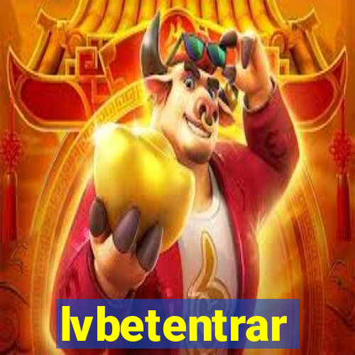 lvbetentrar