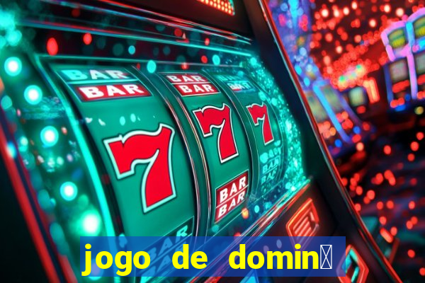 jogo de domin贸 valendo dinheiro