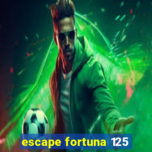 escape fortuna 125