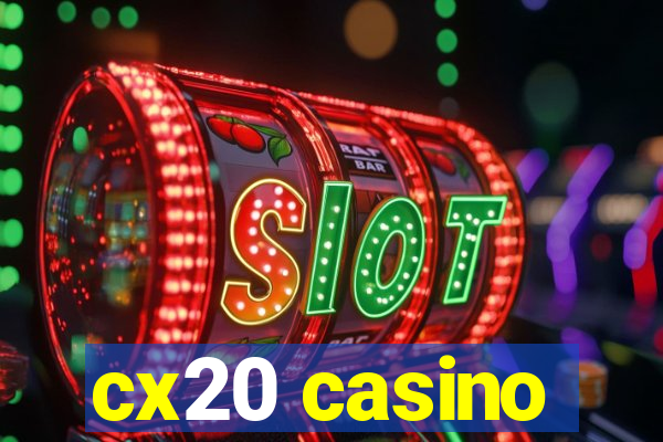 cx20 casino