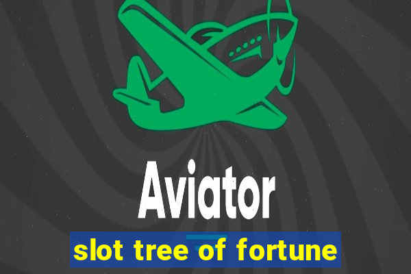 slot tree of fortune