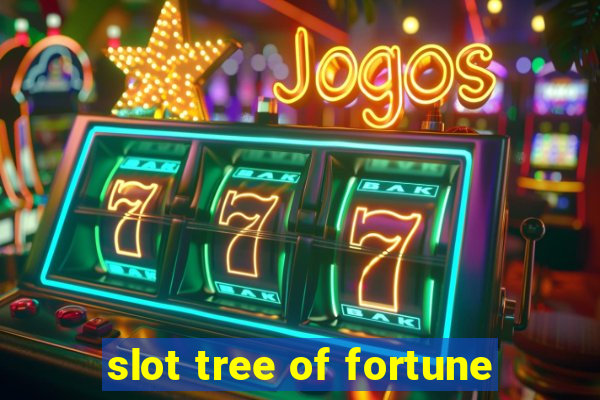 slot tree of fortune