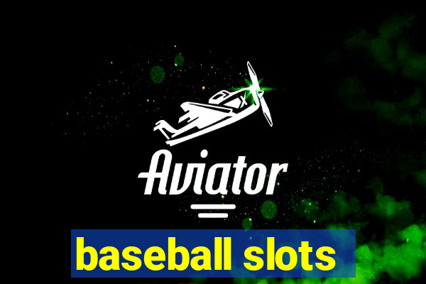 baseball slots