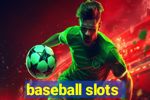 baseball slots