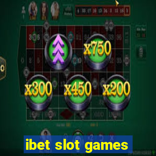 ibet slot games