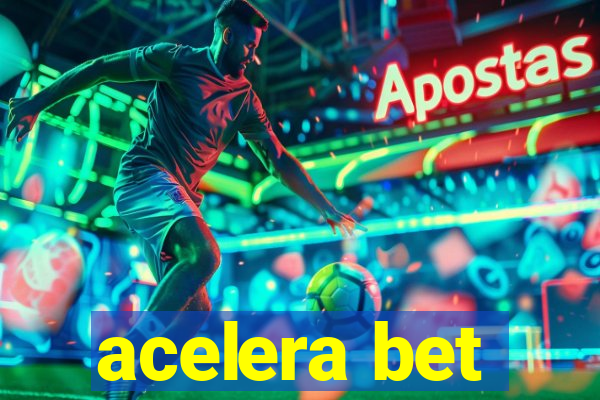 acelera bet