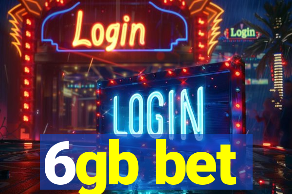 6gb bet