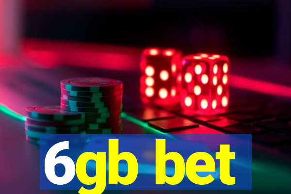 6gb bet