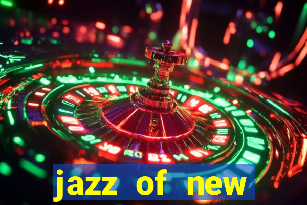 jazz of new orleans slot