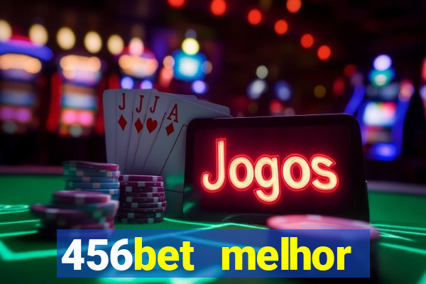 456bet melhor horário para jogar