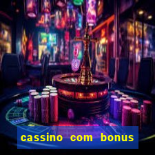 cassino com bonus no cadastro sem depósito