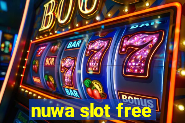 nuwa slot free