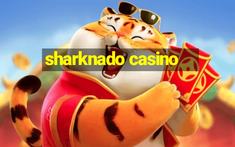 sharknado casino