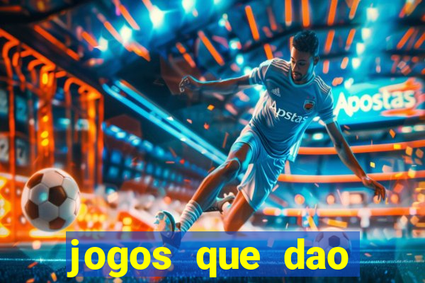 jogos que dao dinheiro sem depósito