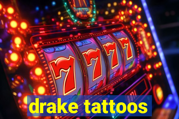 drake tattoos