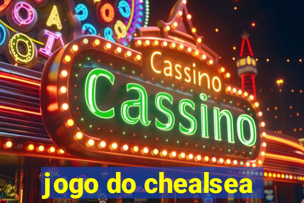 jogo do chealsea