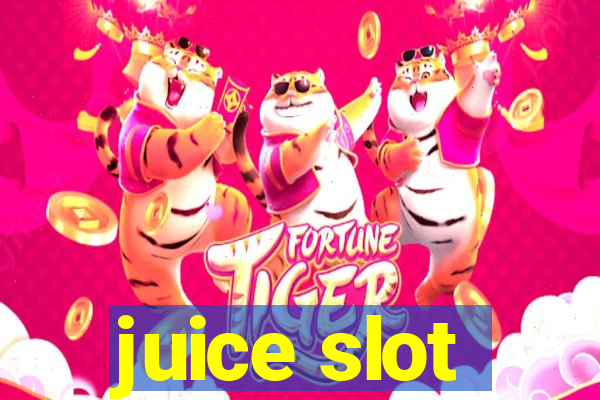 juice slot