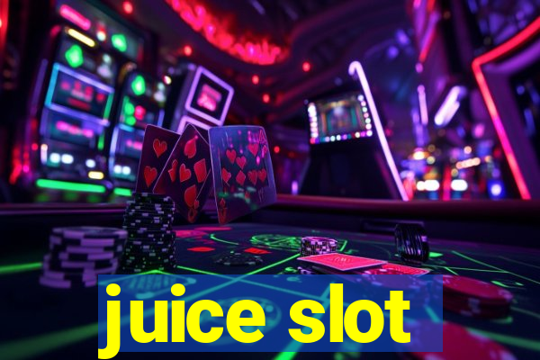 juice slot